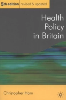 Image of Health Policy in Britain by Christopher Ham Paperback