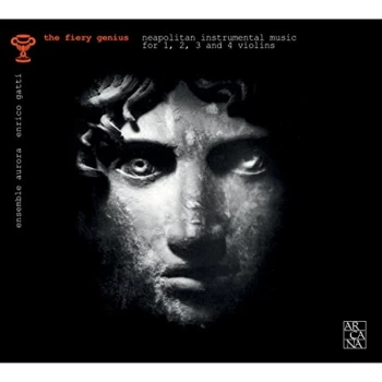Image of Ensemble Aurora - The Fiery Genius: Neapolitan Instrumental Music... CD