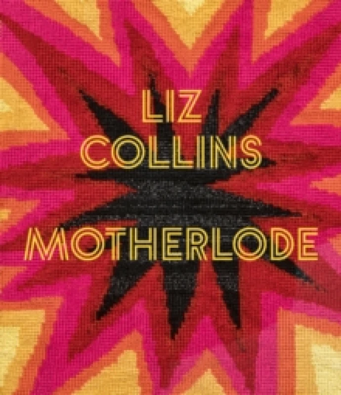Image of Liz Collins : Motherlode Paperback / softback