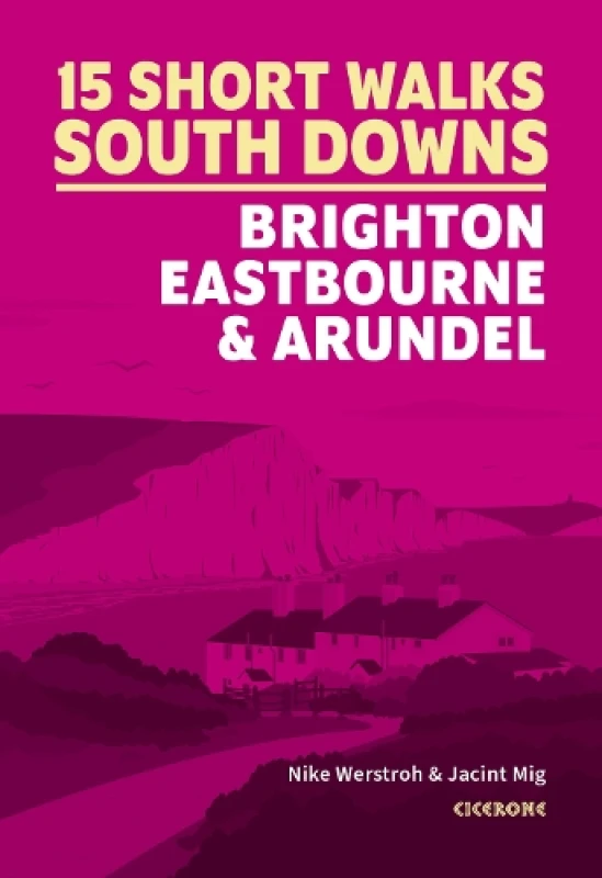 Image of 15 Short Walks in the South Downs: Brighton, Eastbourne and Arundel Paperback / softback