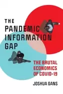 Image of pandemic information gap the brutal economics of covid 19
