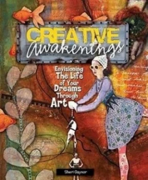 Image of Creative Awakenings by Sheri Gaynor Book