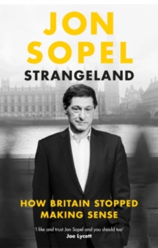 Image of Strangeland : How Britain Stopped Making Sense Hardback