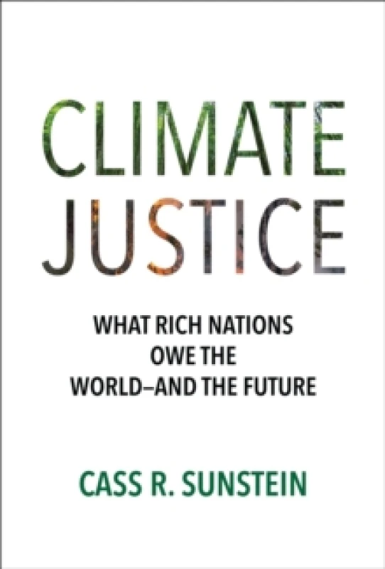Image of Climate Justice. Hardback. By Cass R Sunstein Books