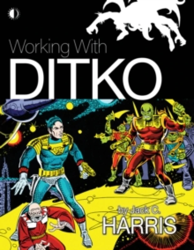 Image of Working With Ditko Paperback / softback