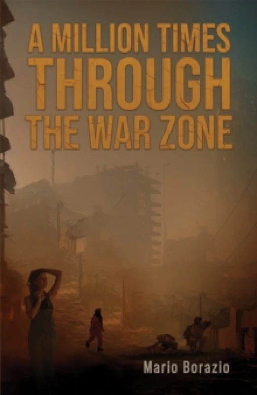 Image of A Million Times Through the War Zone. Paperback. By Mario Borazio Books
