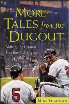 Image of More Tales from the Dugout by Mike Shannon