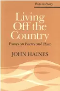 Image of living off the country essays on poetry and place