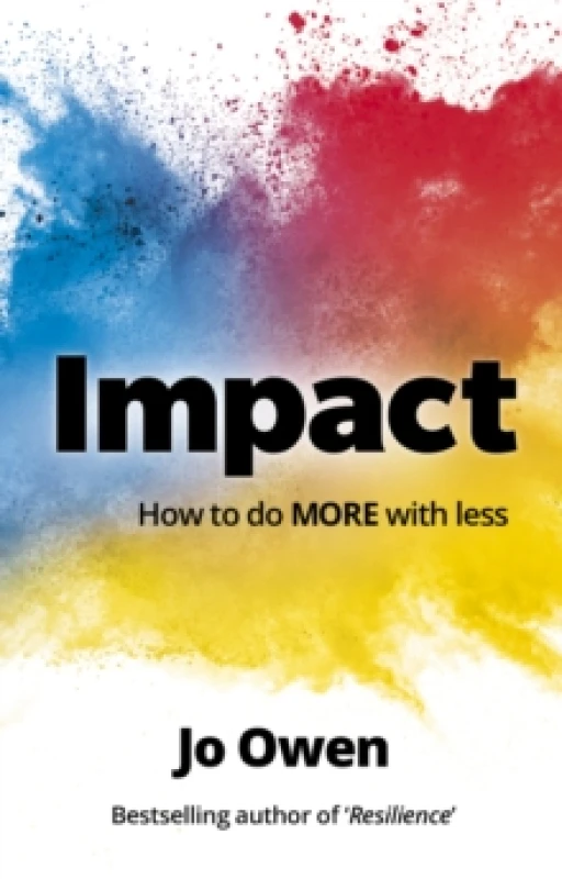 Image of Impact : How to do MORE with less Paperback / softback