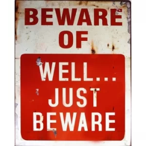 Image of Vintage Metal Sign Beware Of Well Just Beware