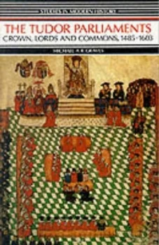 Image of The Tudor Parliaments by M.A.R. Graves Paperback