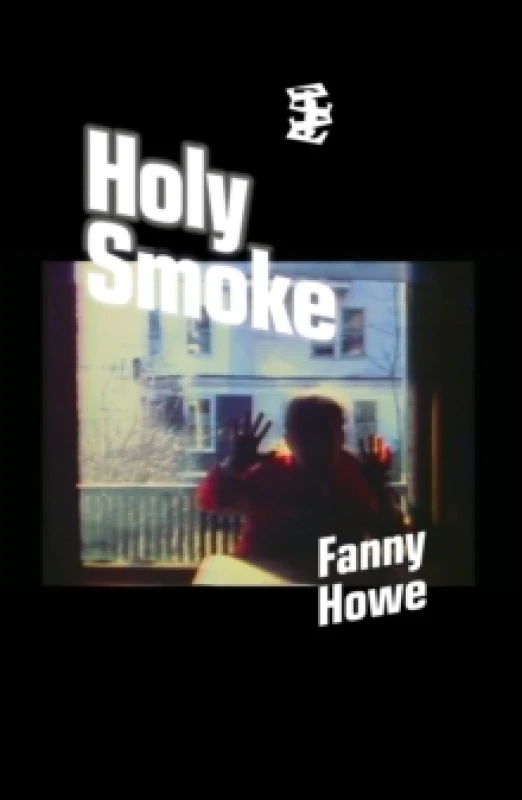 Image of Holy Smoke. Paperback. By Fanny Howe Books