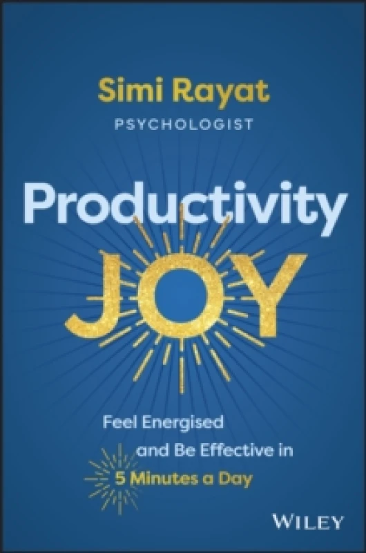 Image of Productivity Joy : Feel Energised and Be Effective in 5 Minutes a Day Paperback / softback