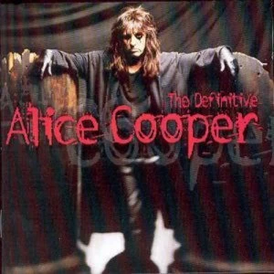 Image of The Definitive Alice Cooper by Alice Cooper CD Album