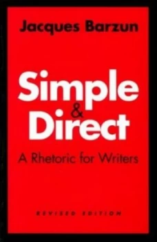 Image of Simple and Direct by Jacques Barzun Paperback
