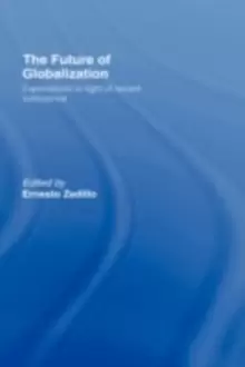 Image of The Future of Globalization : Explorations in Light of Recent Turbulence