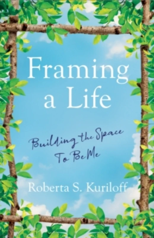 Image of Framing a Life : Building the Space To Be Me Paperback / softback