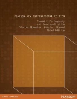 Image of Thematic Cartography and Geovisualization by Mcmaster Kessler Howard Slocum Book
