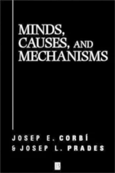 Image of Minds Causes and Mechanisms by Josep E. Corb Paperback