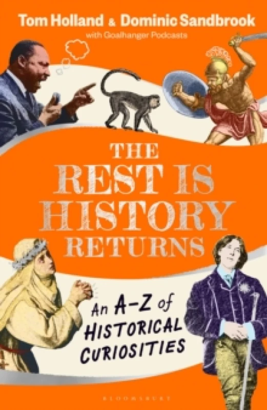 Image of The Rest is History Returns : An AZ of Historical Curiosities Hardback