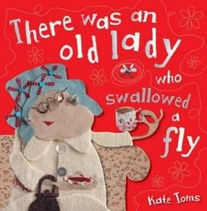 Image of There Was an Old Lady Who Swallowed a Fly by Kate Toms Paperback