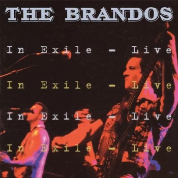 Image of In Exile - Live by The Brandos CD Album