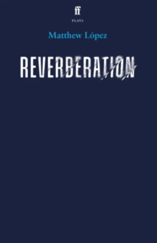 Image of Reverberation. Paperback. By Matthew Lopez Books