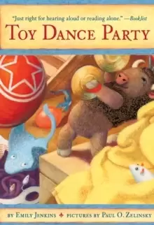 Image of Toy Dance Party : Being the Further Adventures of a Bossyboots Stingray, a Courageous Buffalo, & a Hopeful Round Someone Called Plastic