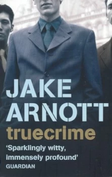 Image of Truecrime by Jake Arnott Paperback