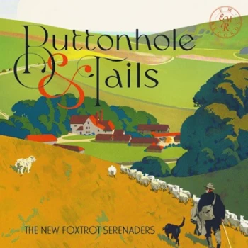 Image of Buttonhole & Tails by The New Foxtrot Serenaders CD Album