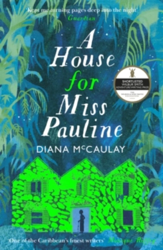 Image of A House for Miss Pauline : 'One of the Caribbean's finest writers' Monique Roffey Paperback / softback