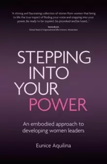 Image of Stepping Into Your Power An Embodied Approach to Developing Women Leaders Book