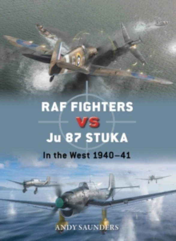 Image of RAF Fighters vs Ju 87 Stuka : In the West 194041 Paperback / softback