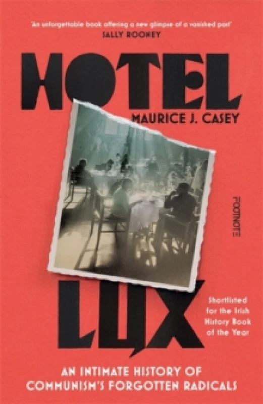 Image of Hotel Lux : An Intimate History of Communism's Forgotten Radicals Paperback / softback