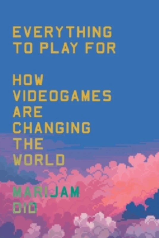 Image of Everything to Play For : How Videogames Are Changing the World Paperback / softback