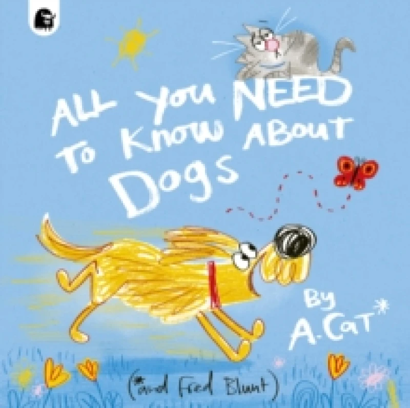 Image of All You Need To Know About Dogs : By A. Cat Paperback / softback