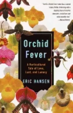Image of orchid fever a horticultural tale of love lust and lunacy