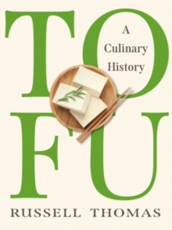 Image of Tofu : A Culinary History Hardback