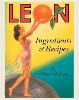 Image of Leon Ingredients & Recipes by Allegra McEvedy