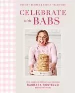 Image of celebrate with babs holiday recipes and family traditions