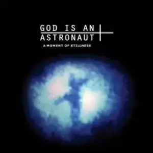 Image of God Is an Astronaut - A Moment of Stillness CD Album - Used