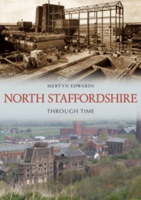 Image of North Staffordshire Through Time Paperback / softback