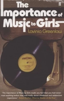 Image of The Importance of Music to Girls by Lavinia Greenlaw Paperback