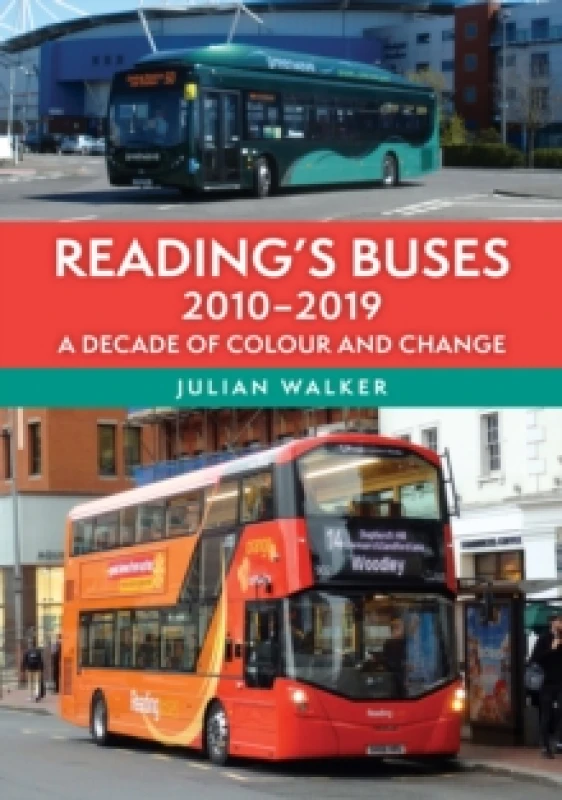 Image of Reading's Buses 2010-2019 : A Decade of Colour and Change Paperback / softback