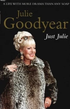 Image of Just Julie by Julie Goodyear Book