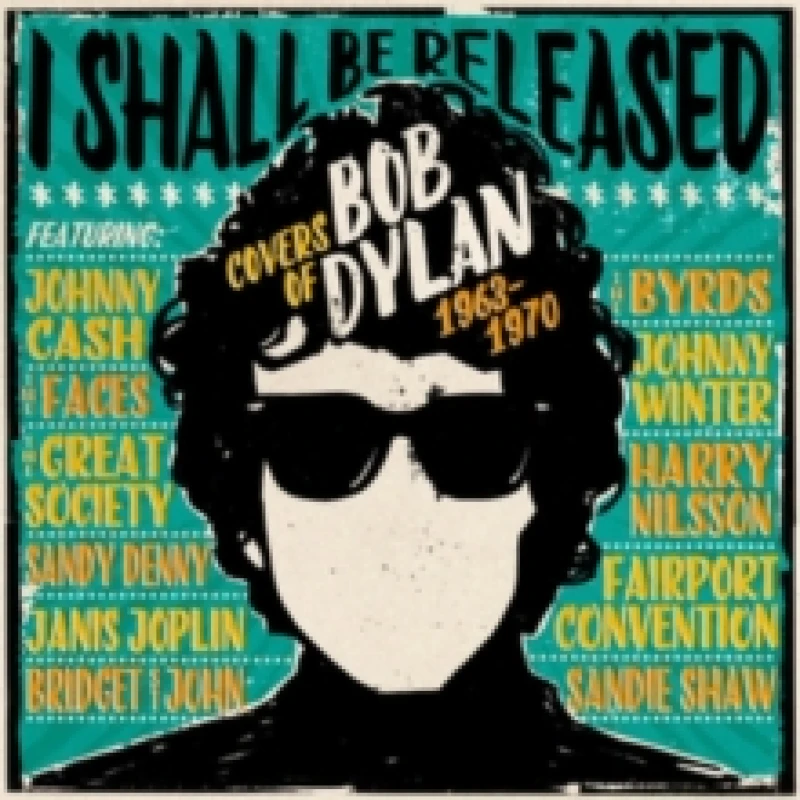 Image of I Shall Be Released: Covers of Bob Dylan 1963-1970 CD / Box Set