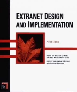 Image of Extranet Design and Implementation by P Loshin Paperback
