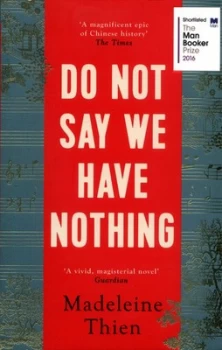 Image of Do Not Say We Have Nothing by Madeleine Thien Paperback