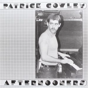 Image of Patrick Cowley - Afternooners Vinyl