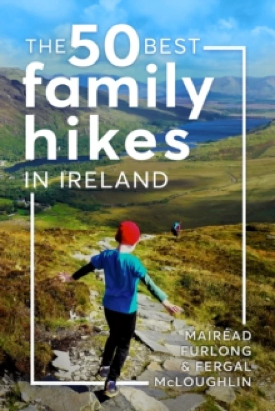 Image of The 50 Best Family Hikes in Ireland Paperback / softback